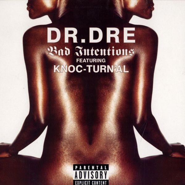 Dr Dre – Bad Intentions