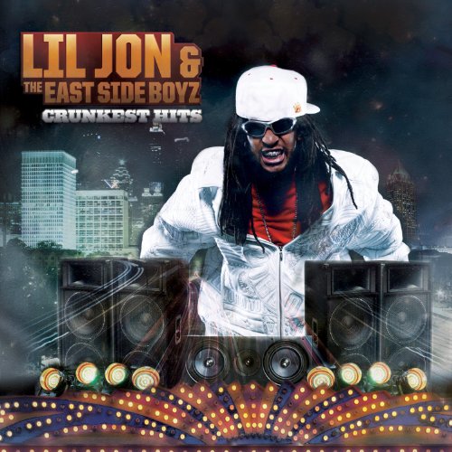 Lil Jon & The East Side Boyz – Crunkest Hits Album Stream