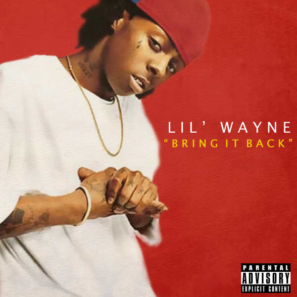 lil wayne Bring It Back