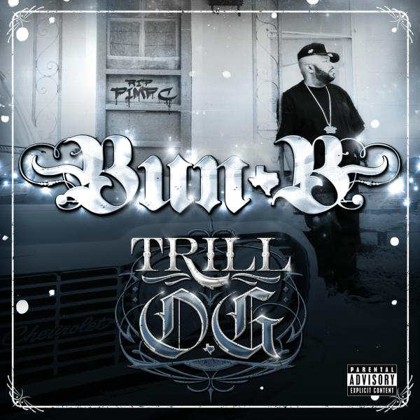 Bun B – Trill OG Album