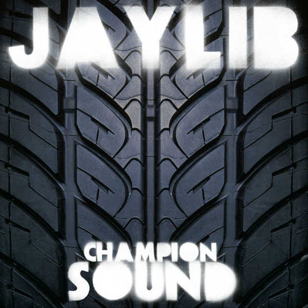 Jaylib – Champion Sound Album