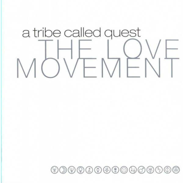 A Tribe Called Quest – The Love Movement Album