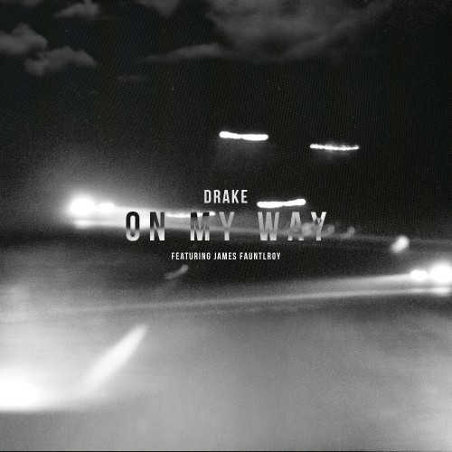 drake on my way