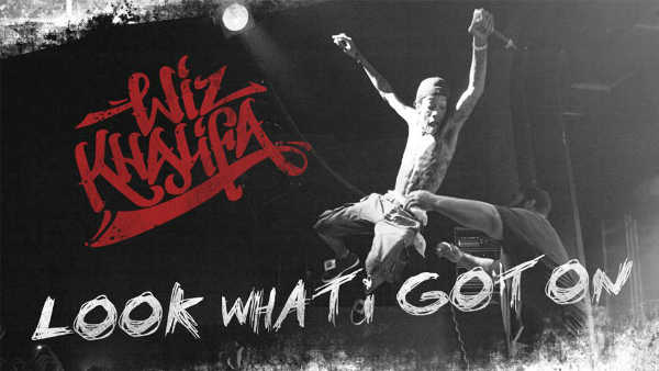 wiz khalifa look what i got on