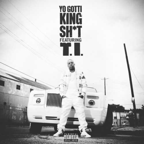 yo gotti king shit