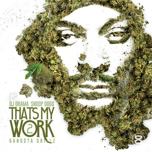 Snoop Dogg That's My Work 2