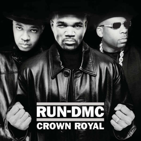 Run DMC - Crown Royal