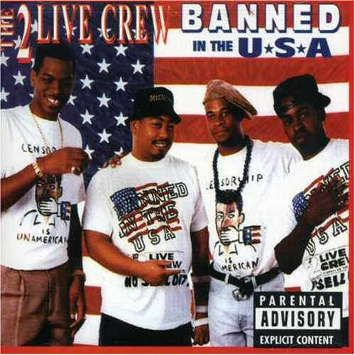 2 Live Crew - Banned In the USA Album