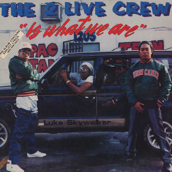 Image result for The 2 Live Crew: Is What We Are