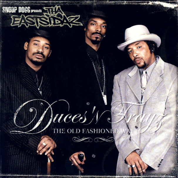 Tha Eastsidaz - Duces 'n Trayz The Old Fashioned Way