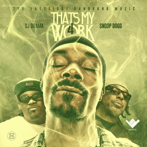 snoop dogg - thats my work 4 mixtape