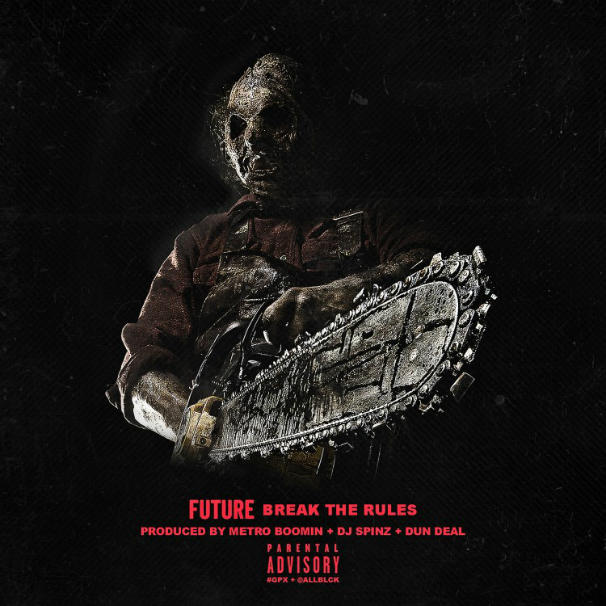 Future – Break The Rules