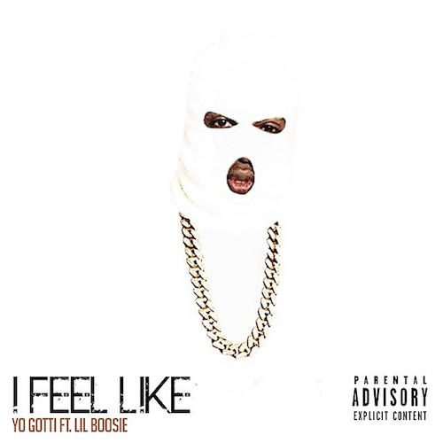 Yo Gotti – I Feel Like