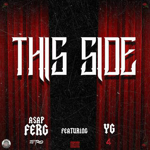ASAP Ferg – This Side