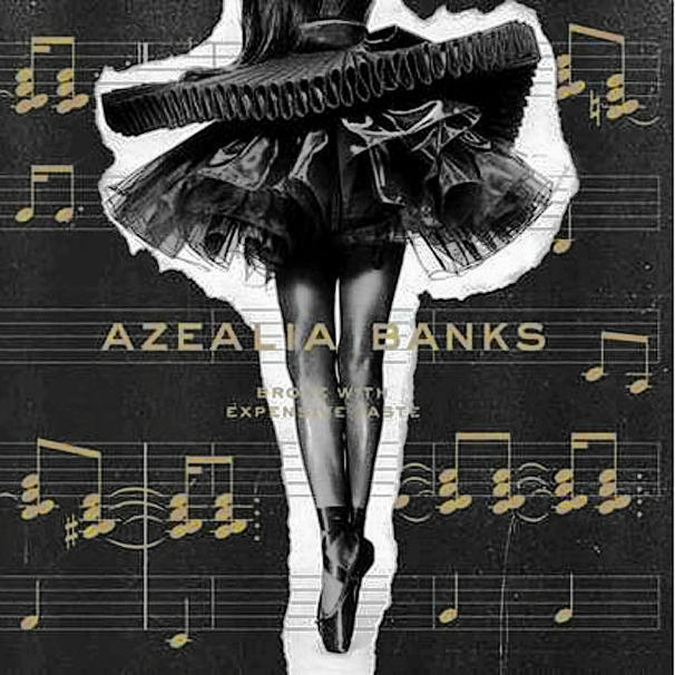 Azealia Banks - Broke With Expensive Taste