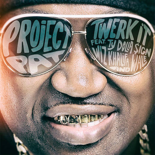 Project Pat - Twerk It