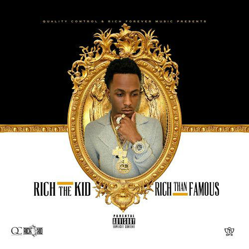 Rich The Kid - Richer Than Famous Mixtape