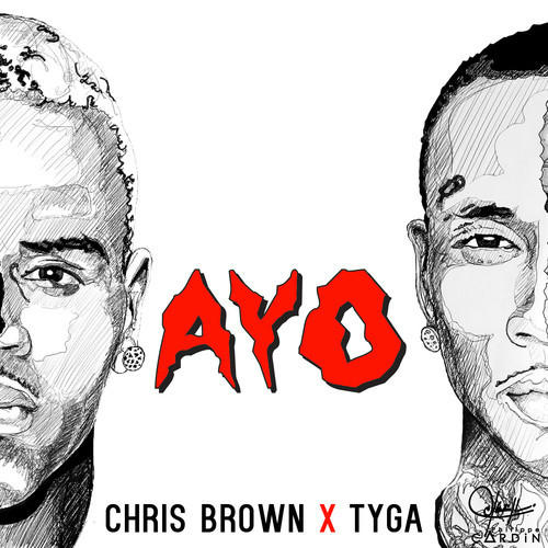 Chris Brown & Tyga - Ayo