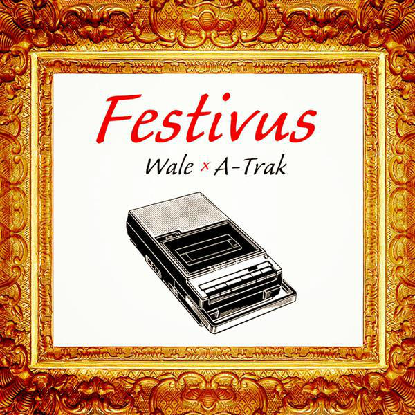 Wale – Festivus