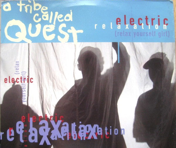 A Tribe Called Quest - Electric Relaxation