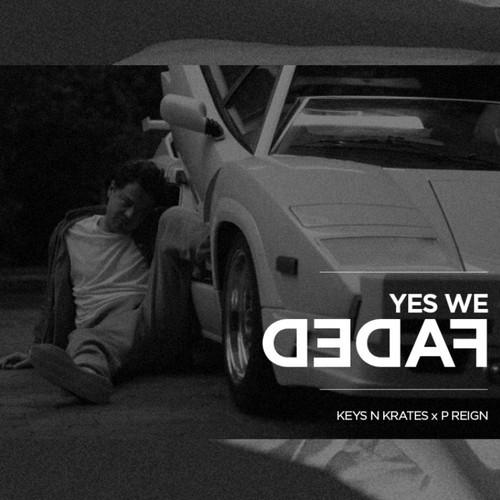 P. Reign - Yes We Faded