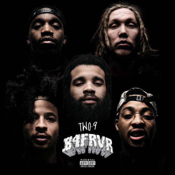 Two-9 – B4FRVR Mixtape