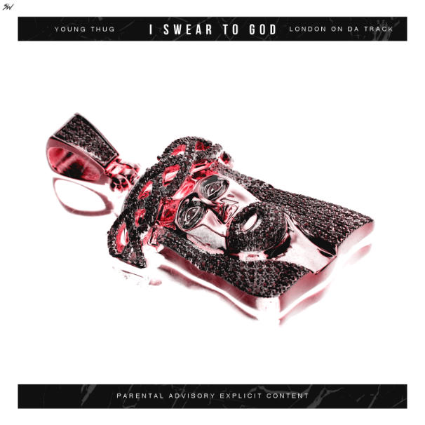 Young Thug - I Swear To God