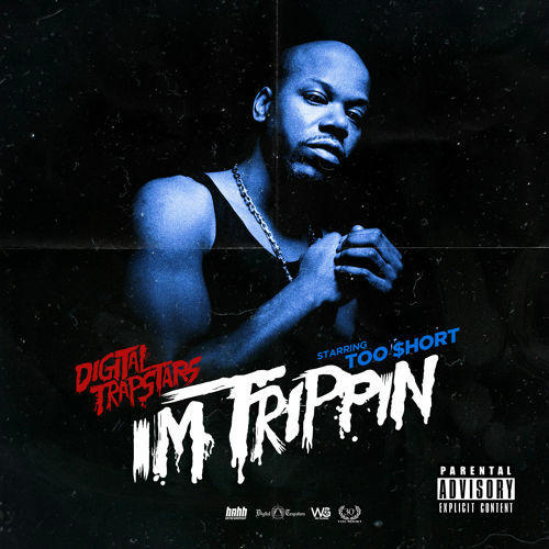 Too $hort - I’m Trippin