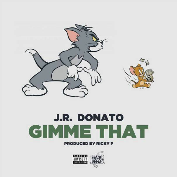 J.R. Donato - Gimme That