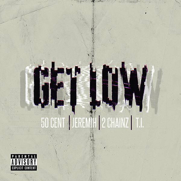 50 cent - get low