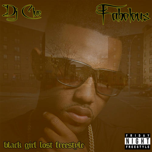 Fabolous - Black Girl Lost Freestyle