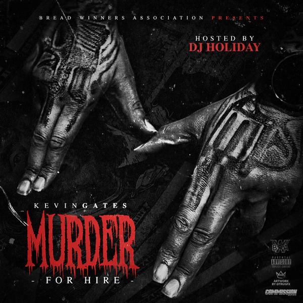 Kevin Gates Murder For Hire