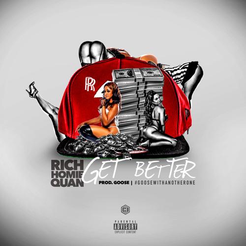 Rich Homie Quan – Get Better