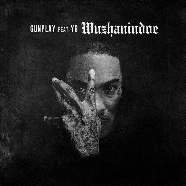 gunplay - WuzHaninDoe