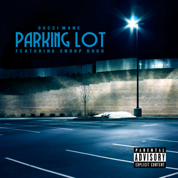 Gucci Mane – Parking Lot