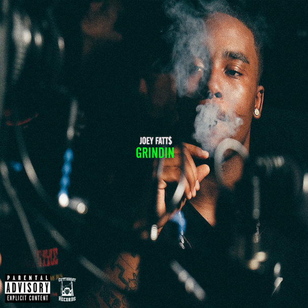 Joey Fatts – Grindin