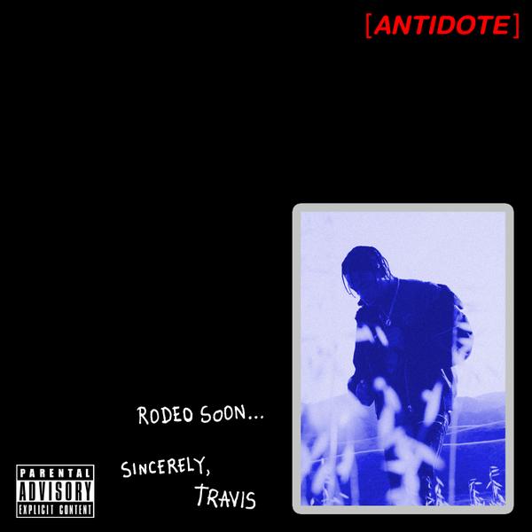 Travis Scott - Antidote