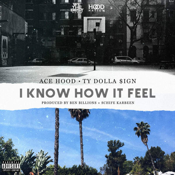 Ace Hood – I Know How It Feel
