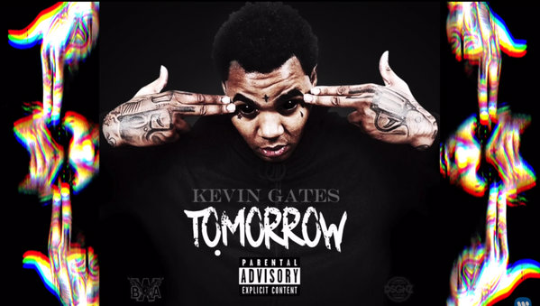 Kevin Gates - Tomorrow