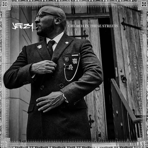 jeezy church in these streets