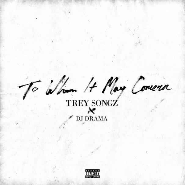 Trey Songz – To Whom It May Concern Mixtape