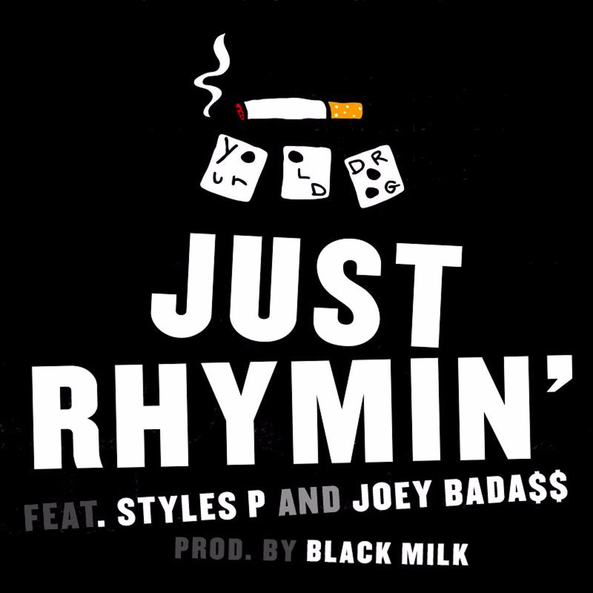 Your Old Droog – Just Rhymin