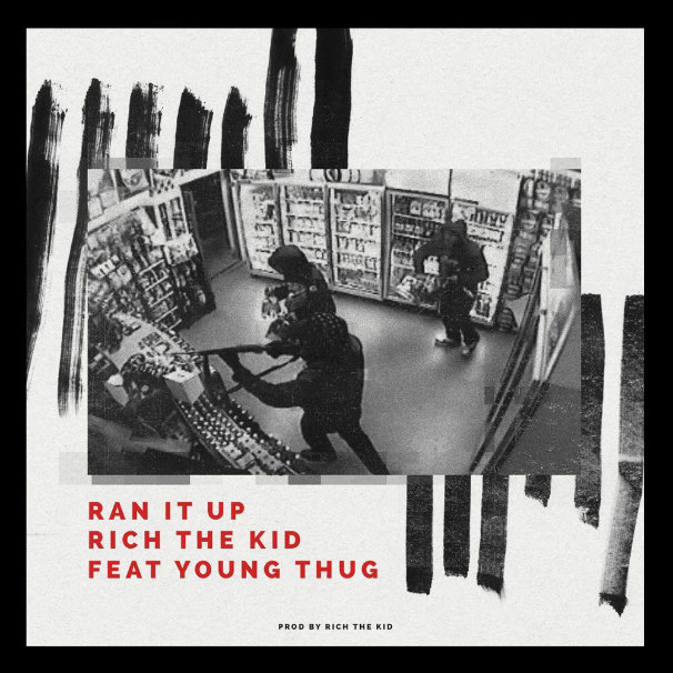 Rich The Kid - Ran It Up