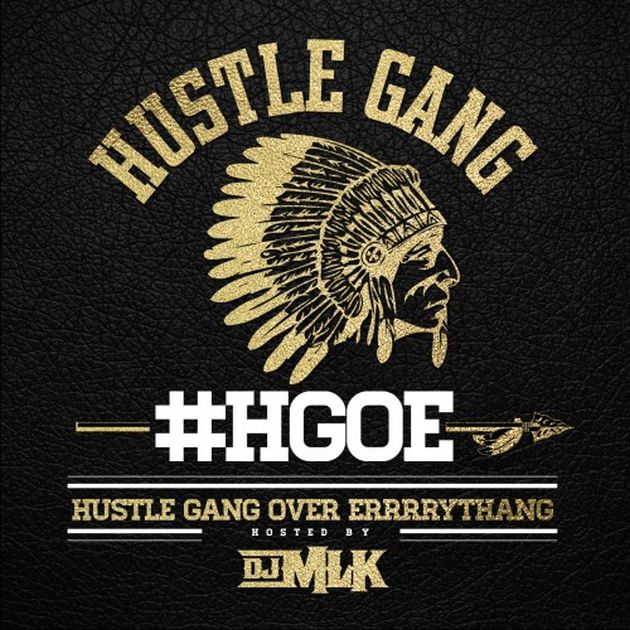 hustle-gang-over-errrrythang