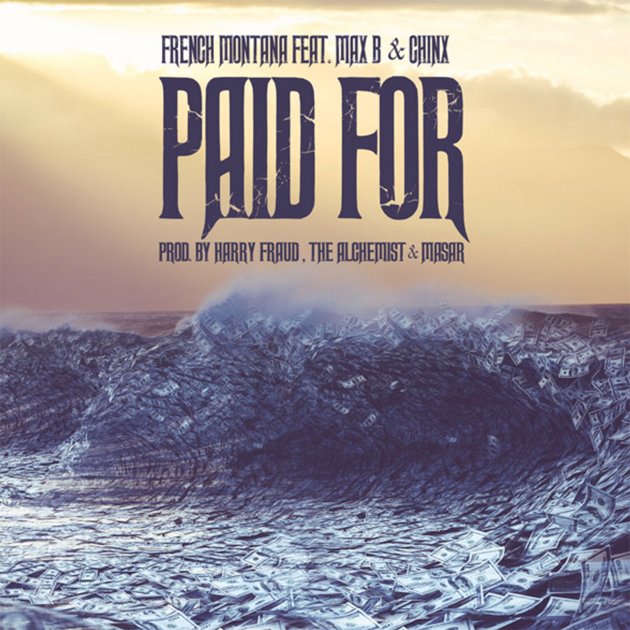 french-montana-paid-for