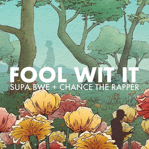 supa-bwe-fool-wit-it