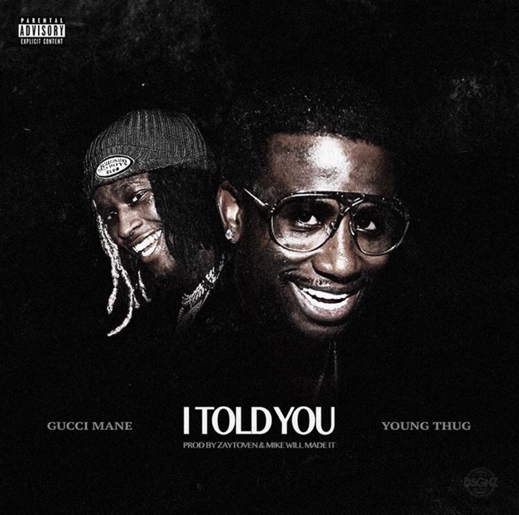 gucci-mane-i-told-you