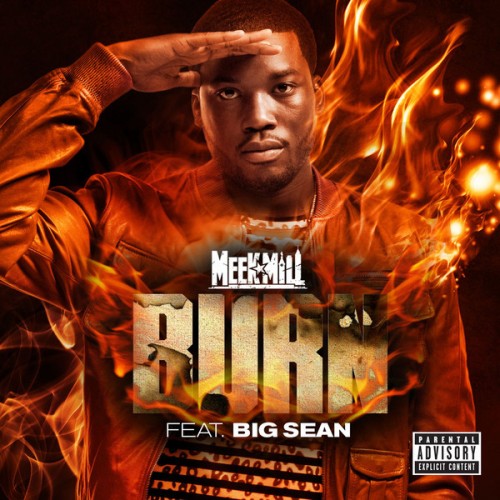 Meek Mill - Burn Ft. Big Sean