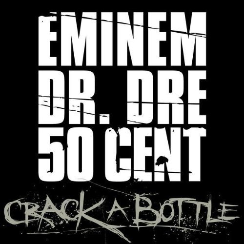 Eminem – Crack a Bottle