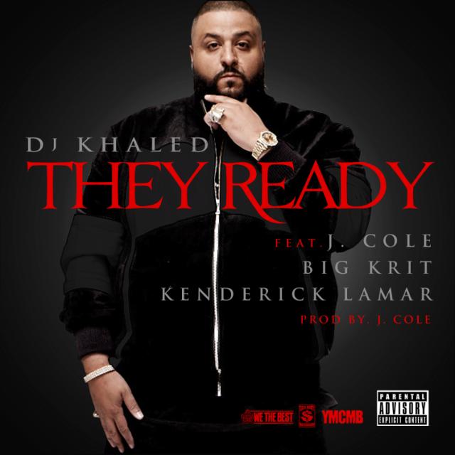 Dj Khaled - They Ready